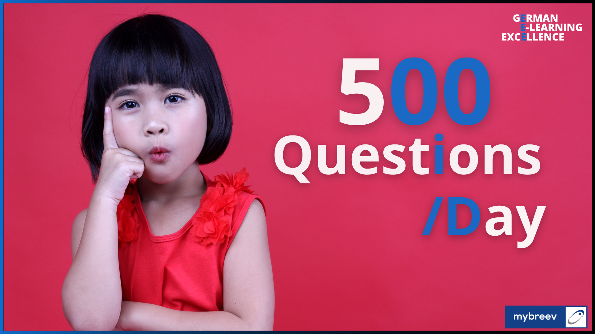 A child asks up to 500 questions a day. And you?